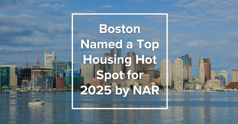 Boston Named a Top Housing Hot Spot for 2025 by NAR